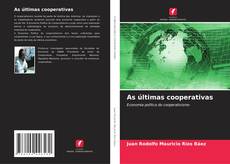 Обложка As últimas cooperativas