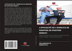 Bookcover of L'EFFICACITÉ DE L'EXERCICE DE MAINTIEN EN POSITION DEBOUT: