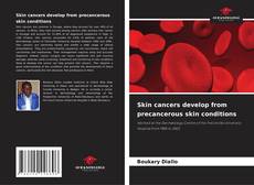 Обложка Skin cancers develop from precancerous skin conditions