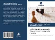 Couverture de Optimierungsinstrument in Unternehmen: Strategische Planung