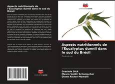 Portada del libro de Aspects nutritionnels de l'Eucalyptus dunnii dans le sud du Brésil