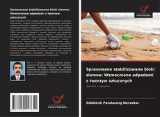 Capa do livro de Sprasowane stabilizowane bloki ziemne: Wzmocnione odpadami z tworzyw sztucznych 