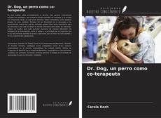 Copertina di Dr. Dog, un perro como co-terapeuta