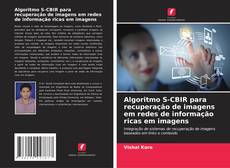 Обложка Algoritmo S-CBIR para recuperação de imagens em redes de informação ricas em imagens