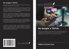 Couverture de De Google a TikTok