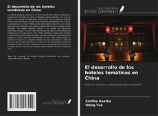 Bookcover of El desarrollo de los hoteles temáticos en China