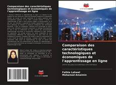Copertina di Comparaison des caractéristiques technologiques et économiques de l'apprentissage en ligne