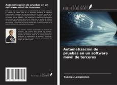 Automatización de pruebas en un software móvil de terceros的封面