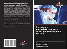 Bookcover of Innovazioni piezoelettriche nella chirurgia ossea cranio-facciale