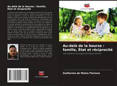 Copertina di Au-delà de la bourse : famille, État et réciprocité