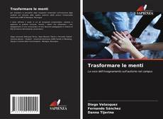 Bookcover of Trasformare le menti