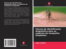 Buchcover von Chaves de identificação diagnóstica para as espécies de mosquitos Anopheles