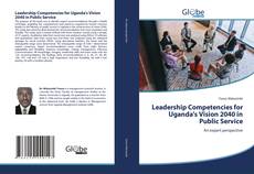 Buchcover von Leadership Competencies for Uganda's Vision 2040 in Public Service