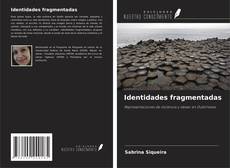 Bookcover of Identidades fragmentadas