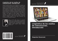 Обложка Lingüística de los medios de comunicación. Introducción