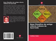 Borítókép a  Base filosófica da antiga ciência indiana da Ayurveda - hoz