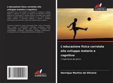 L'educazione fisica correlata allo sviluppo motorio e cognitivo的封面