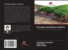 Couverture de Paysages aquatiques résilients