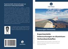 Buchcover von Experimentelle Untersuchungen an Aluminium-Verbundwerkstoffen