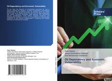 Oil Dependency and Economic Vulnerability kitap kapağı
