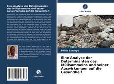 Capa do livro de Eine Analyse der Determinanten des Müllsammelns und seiner Auswirkungen auf die Gesundheit 