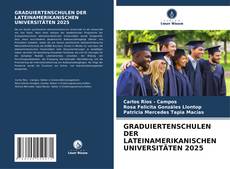 Buchcover von GRADUIERTENSCHULEN DER LATEINAMERIKANISCHEN UNIVERSITÄTEN 2025