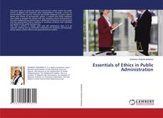 Couverture de Essentials of Ethics in Public Administration