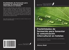 Copertina di Posibilidades de formación para fomentar la comunicación intercultural en hoteles