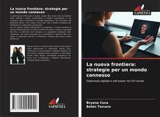 Couverture de La nuova frontiera: strategie per un mondo connesso