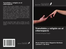 Transfobia y religión en el ciberespacio的封面