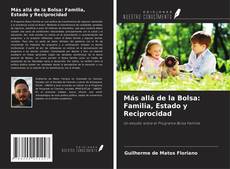 Más allá de la Bolsa: Familia, Estado y Reciprocidad的封面