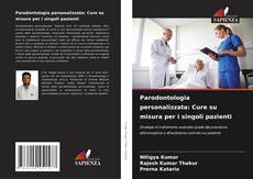 Bookcover of Parodontologia personalizzata: Cure su misura per i singoli pazienti