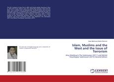 Borítókép a  Islam, Muslims and the West and the Issue of Terrorism - hoz