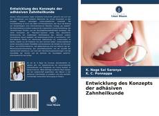 Buchcover von Entwicklung des Konzepts der adhäsiven Zahnheilkunde