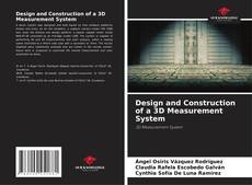 Design and Construction of a 3D Measurement System kitap kapağı