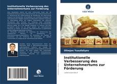 Couverture de Institutionelle Verbesserung des Unternehmertums zur Förderung