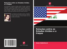 Обложка Relações entre os Estados Unidos e o Iraque