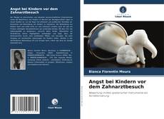 Обложка Angst bei Kindern vor dem Zahnarztbesuch