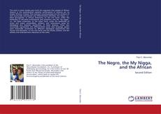 Portada del libro de The Negro, the My Nigga, and the African
