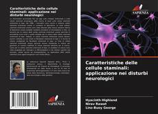 Buchcover von Caratteristiche delle cellule staminali: applicazione nei disturbi neurologici