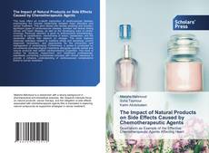 Couverture de The Impact of Natural Products on Side Effects Caused by Chemotherapeutic Agents