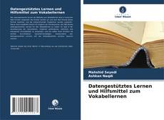 Обложка Datengestütztes Lernen und Hilfsmittel zum Vokabellernen