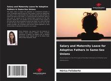 Salary and Maternity Leave for Adoptive Fathers in Same-Sex Unions kitap kapağı