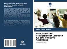 Fernunterricht: Pädagogischer Leitfaden für eine effektive Ausbildung的封面