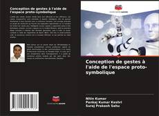 Capa do livro de Conception de gestes à l'aide de l'espace proto-symbolique 
