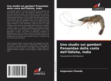 Bookcover of Uno studio sui gamberi Penaeidae della costa dell'Odisha, India