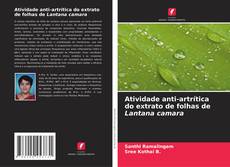 Portada del libro de Atividade anti-artrítica do extrato de folhas de Lantana camara