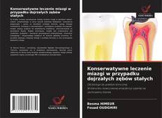 Bookcover of Konserwatywne leczenie miazgi w przypadku dojrzałych zębów stałych