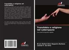 Bookcover of Transfobia e religione nel cyberspazio
