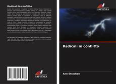 Bookcover of Radicali in conflitto